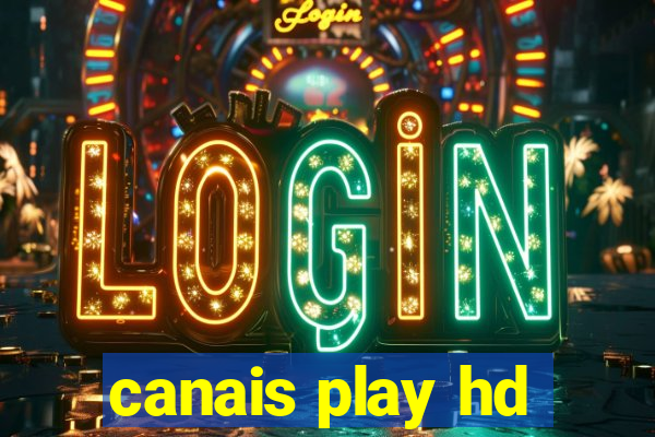 canais play hd